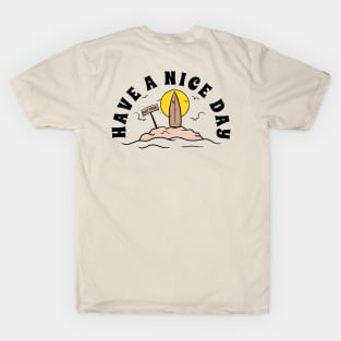 Have a nice day T-Shirt